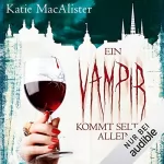 Katie MacAlister: Ein Vampir kommt selten allein: Dark Ones 6