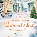 Jane Linfoot: Ein verschneites Weihnachtsfest in Cornwall: 
