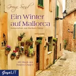George Sand: Ein Winter auf Mallorca: 