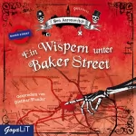 Ben Aaronovitch: Ein Wispern unter Baker Street: Peter Grant 3