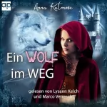 Anna Katmore: Ein Wolf im Weg: Die Chroniken von Märchenland 2