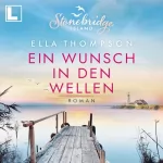 Ella Thompson: Ein Wunsch in den Wellen: Stonebridge Island 1