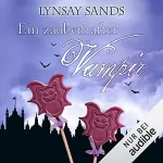 Lynsay Sands: Ein zauberhafter Vampir: Argeneau 32