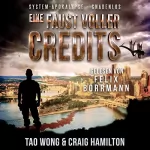 Tao Wong, Craig Hamilton: Eine Faust voller Credits: System-Apokalypse – Gnadenlos 1