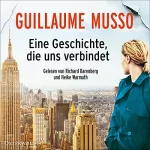 Guillaume Musso: Eine Geschichte, die uns verbindet: 