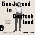 Ernst Toller: Eine Jugend in Deutschland: Die Andere Bibliothek 469