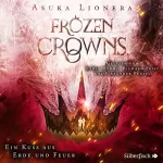 Asuka Lionera: Eine Krone aus Erde und Feuer: Frozen Crowns 2