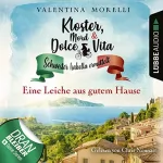 Valentina Morelli: Eine Leiche aus gutem Hause: Kloster, Mord und Dolce Vita - Schwester Isabella ermittelt 4