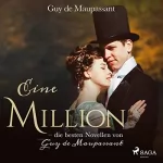Guy de Maupassant: Eine Million: 