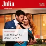 Michelle Smart, Elisabeth Hartmann: Eine Million für deine Liebe?: Julia 2427