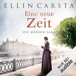 Ellin Carsta: Eine neue Zeit: Die Hansen-Saga 2