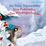 Sabine Bohlmann: Eine Pudelmütze voller Wintergeschichten: Der kleine Siebenschläfer