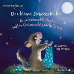 Sabine Bohlmann: Eine Schnuffeldecke voller Gutenachtgeschichten: Der kleine Siebenschläfer