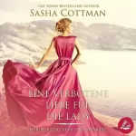 Sasha Cottman: Eine verbotene Liebe für die Lady: Der Herzog von Strathmore 2