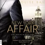 Louise Bay: Eine Woche in New York: New York Affair 1