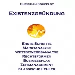 Christian Kohfeldt: Einführung in die Existenzgründung: 