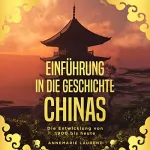 Annemarie Laurenz: Einführung in die Geschichte Chinas: Die Entwicklung von 1900 bis heute
