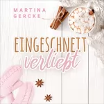 Martina Gercke: Eingeschneit verliebt: 