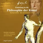 Georg Wilhelm Friedrich Hegel: Einleitung in die Philosophie der Kunst: 