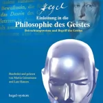 Georg Wilhelm Friedrich Hegel: Einleitung in die Philosophie des Geistes: 