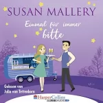 Susan Mallery: Einmal für immer bitte: Happily Inc 4