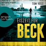 Tom Voss: Eiszeit für Beck: Nick Beck ermittelt 2