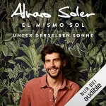 Alvaro Soler: El Mismo Sol - Unter derselben Sonne: 