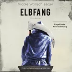 Nicole Wollschlaeger: Elbfang: ELB-Krimi 5