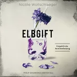 Nicole Wollschlaeger: Elbgift: ELB-Krimi 4