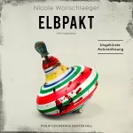 Nicole Wollschlaeger: Elbpakt: ELB-Krimi 7