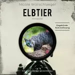 Nicole Wollschlaeger: Elbtier: ELB-Krimi 6