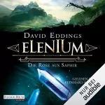 David Eddings: Elenium - Die Rose aus Saphir: Die Elenium-Trilogie 3