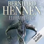 Bernhard Hennen: Elfenwinter: Die Elfen-Saga 2
