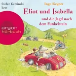 Ingo Siegner: Eliot und Isabella und die Jagd nach dem Funkelstein: Eliot und Isabella 2