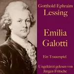 Gotthold Ephraim Lessing: Emilia Galotti: Ein Trauerspiel