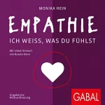 Monika Hein: Empathie: Ich weiß, was du fühlst