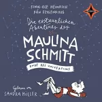 Finn-Ole Heinrich: Ende des Universums: Die erstaunlichen Abenteuer der Maulina Schmitt 3