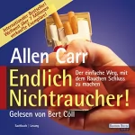 Allen Carr, Ingeborg Andreas-Hoole: Endlich Nichtraucher: Der einfache Weg, mit dem Rauchen Schluss zu machen -