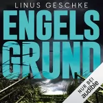 Linus Geschke: Engelsgrund: Born-Trilogie 3