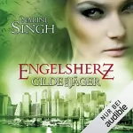 Nalini Singh: Engelsherz: Gilde der Jäger 9