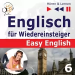 Dorota Guzik: Englisch für Wiedereinsteiger - Auf Reisen. Easy English 6 - Niveau A2 bis B2: Hören & Lernen