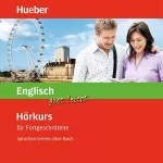 Hans G. Hoffmann, Marion Hoffmann: Englisch ganz leicht: Hörkurs für Fortgeschrittene: Sprachen lernen ohne Buch