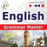 Dorota Guzik, Dominika Tkaczyk: English Grammar Master - New Edition - Grammar Tenses / Grammar Practice. For Intermediate / Advanced Learners at Proficiency Level B1-C1: Listen & Learn