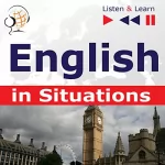 Dorota Guzik, Joanna Bruska, Anna Kicinska: English in Situations - A Month in Brighton / Holiday Travels / Business English / Grammar Tenses: Listen & Learn