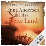 Anna Johannsen: Enna Andersen und das weite Land: Enna Andersen 6