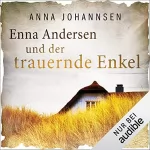 Anna Johannsen: Enna Andersen und der trauernde Enkel: Enna Andersen 3