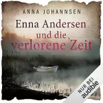 Anna Johannsen: Enna Andersen und die verlorene Zeit: Enna Andersen 5
