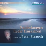 Peter Strauch: Entdeckungen in der Einsamkeit: 