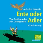 Ardeschyr Hagmaier: Ente oder Adler: 