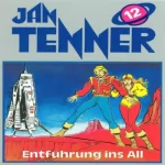 Horst Hoffmann: Entführung ins All: Jan Tenner Classics 12